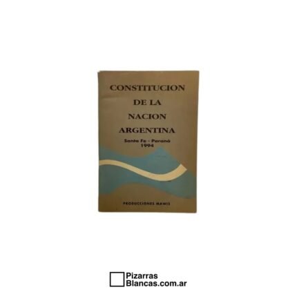 CONSTITUCION DE LA NACION ARGENTINA SANTA FE - PARANA 1994